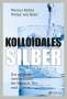 Werner Kühni: Kolloidales Silber, Buch