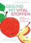 Christine Baumann: Gesund mit Vitalstoffen, Buch