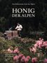 Johannes Gruber: Das kulinarische Erbe der Alpen - Honig der Alpen, Buch
