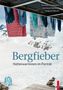 Daniela Schwegler: Bergfieber, Buch