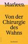 „Marleen“, „Von der Chirurgie des Wahns“, „Ina Boesch“. Hintergrund: oben rosa, unten gelb., Buch