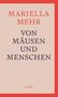 Mariella Mehr: Von Mäusen und Menschen, Buch