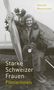 Daniele Muscionico: Starke Schweizer Frauen. Pionierinnen, Buch