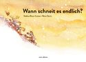Nadine Brun-Cosme: Wann schneit es endlich?, Buch, Buch