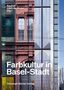 "Baukult Haus der Farbe (Hg.)" und "Farbkultur in Basel-Stadt, Christoph Merian Verlag" über einem Gebäude-Montage., Buch