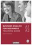 Karen Richardson: Business English for Beginners A1/A2. Teaching Guide mit CD-ROM, Buch