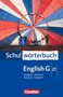 : English G 21. Schulwörterbuch. Englisch - Deutsch / Deutsch - Englisch, Buch