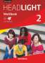 Gwen Berwick: English G Headlight 02: 6. Schuljahr. Workbook mit e-Workbook und Audios online, Buch