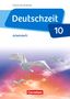 Renate Gross: Deutschzeit - Östliche Bundesländer und Berlin. 10. Schuljahr - Arbeitsheft mit Lösungen, Buch