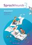 : Sprachfreunde 3. Schuljahr. Neubearbeitung 2010 Ausgabe Nord (Berlin, Brandenburg, Mecklenburg-Vorpommern).Arbeitsheft, Buch