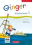 Kerstin Caspari-Grote: Ginger - Early Start Edition - Activity Book 4. Englisch ab Klasse 1. Mit interaktiven Übungen online, Buch