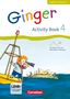 Kerstin Caspari-Grote: Ginger - Allgemeine Ausgabe Activity Book 4. Ab Klasse 3. Mit interaktiven Übungen online, Buch