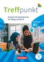 Julia Herzberger: Treffpunkt. Deutsch als Zweitsprache in Alltag & Beruf B!. Gesamtband - Kursbuch inkl. E-Book und PagePlayer-App, Buch