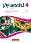 Amparo Elices Macias: ¡Apúntate! Band 4 - Gymnasium - Cuaderno de ejercicios. Mit eingelegtem Förderheft und Audios online, Buch