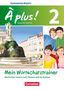 Walpurga Herzog: À plus ! - Nouvelle édition Band 2 - Bayern - Mein Wortschatztrainer, Buch