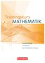 Robert Hinze: Trainingskurs Mathematik. Schülerbuch, Buch