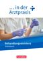 Verena Griesinger: ... in der Arztpraxis. Behandlungsassistenz - Arbeitsbuch, Buch