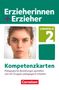 Anke Meyer: Erzieherinnen + Erzieher. Pädagogische Beziehungen gestalten und mit Gruppen pädagogisch arbeiten. Kompetenzkarten, Buch