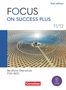 Focus on Success PLUS 11./12. Jahrgangsstufe. FOS/BOS B1/B2: Schulbuch mit Audios und Videos, Buch