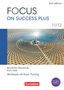Focus on Success PLUS 11./12. Jahrgangsstufe. FOS/BOS B1/B2: Arbeitsheft mit Lösungsbeileger, Buch