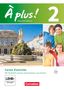 : À plus! Nouvelle édition. Band 2. Carnet d'activités mit Audio- und Video-Materialien online, Buch