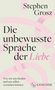 Stephen Grosz: Die unbewusste Sprache der Liebe, Buch