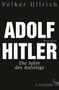 Volker Ullrich: Adolf Hitler, Buch, Buch