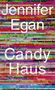 Jennifer Egan: Candy Haus, Buch