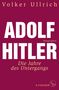 Volker Ullrich: Adolf Hitler, Buch, Buch