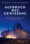 Frank Trentmann: Aufbruch des Gewissens, Buch