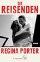 Regina Porter: Die Reisenden, Buch