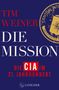 Tim Weiner: Die Mission, Buch