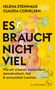 Helena Steinhaus: Es braucht nicht viel, Buch