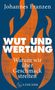 Johannes Franzen: Wut und Wertung, Buch