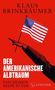 Klaus Brinkbäumer: Der amerikanische Albtraum, Buch
