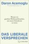 Buchcover mit dem Titel "Das liberale Versprechen". Text erklärt: Warum geteilter Wohlstand unsere Demokratie rettet., Buch