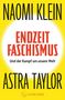 "ENDZEIT FASCHISMUS Und der Kampf um unsere Welt" von Naomi Klein und Astra Taylor. Gelb-schwarzer Hintergrund. Logo von S. Fischer., Buch