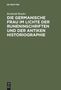 Reinhold Bruder: Die germanische Frau im Lichte der Runeninschriften und der antiken Historiographie, Buch