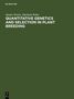 Eberhard Weber: Quantitative Genetics and Selection in Plant Breeding, Buch