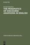 Ronald Geluykens: The Pragmatics of Discourse Anaphora in English, Buch