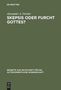 Alexander A. Fischer: Skepsis oder Furcht Gottes?, Buch