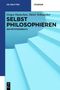 Dieter Schönecker: Selbst philosophieren, Buch