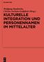 Kulturelle Integration und Personennamen im Mittelalter, Buch