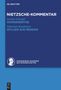 : Historischer und kritischer Kommentar zu Friedrich Nietzsches Werken, Band 3.1, Kommentar zu Nietzsches "Morgenröthe", "Idyllen aus Messina", Buch