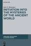 Jan N. Bremmer: Initiation into the Mysteries of the Ancient World, Buch