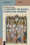 Wolfram Kinzig: A History of Early Christian Creeds, Buch