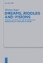 Michael Segal: Dreams, Riddles, and Visions, Buch
