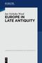 Ian Wood: Europe in Late Antiquity, Buch