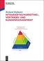 Richard Hofmaier: Integriertes Marketing-, Vertriebs- und Kundenmanagement, Buch