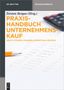 : Praxishandbuch Unternehmenskauf, Buch